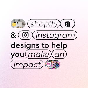 Promotional image highlighting the integration of Shopify and Instagram designs. Text overlays emphasize the design potential to help make an impact with stylish visuals for both platforms, set against a soft pink gradient background.