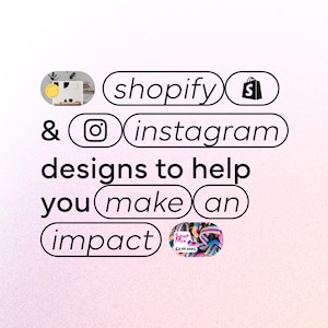 May include: Image with text that reads "Shopify & Instagram designs to help you make an impact." The image includes a shopping bag icon and a colorful yarn ball.