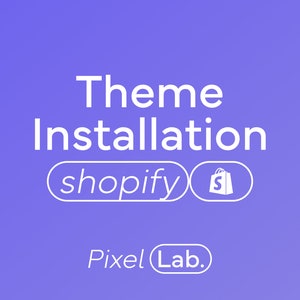 Shopify Theme Installation: Pixel Lab UK Theme Setup