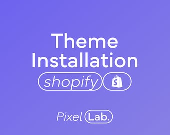 Shopify Theme Installation: Pixel Lab UK Theme Setup