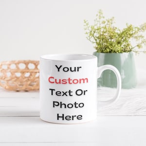 Personalized Photo Mug: Custom Text, Birthday Gift
