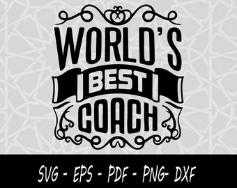 世界最高のコーチ SVG、コーチギフト SVG、史上最高のコーチ SVG、コーチモチベーション SVG、コーチ T シャツ SVG ファイル、サーキットカットファイル、デジタルダウンロード