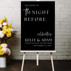 The Night Before Custom Rehearsal Dinner Welcome Sign Custom Wedding Rehearsal Personalized Welcome Sign Rehearsal Wedding Dinner Sign,Wedding Welcome sign, Elegant welcome sign, Wedding welcome, Personalized Wedding, party entrance sign, Wedding decor, wedding sign welcome, the night before, Rehearsal Dinner, welcome rehearsal, photo welcome sign, rehearsal welcome, rehearsal wedding