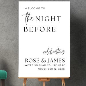 The Night Before Custom Rehearsal Dinner Welcome Sign Custom Wedding Rehearsal Personalized Welcome Sign Rehearsal Wedding Dinner Sign,Wedding Welcome sign, Elegant welcome sign, Wedding welcome, Personalized Wedding, party entrance sign, Wedding decor, wedding sign welcome, the night before, Rehearsal Dinner, welcome rehearsal, photo welcome sign, rehearsal welcome, rehearsal wedding