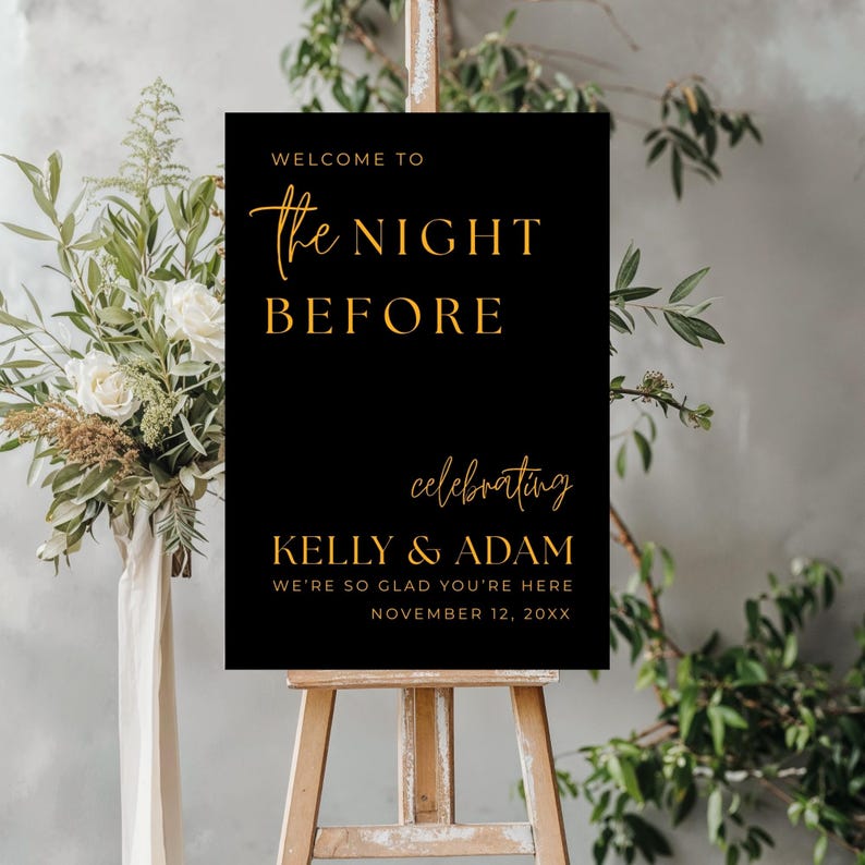 The Night Before Custom Rehearsal Dinner Welcome Sign Custom Wedding Rehearsal Personalized Welcome Sign Rehearsal Wedding Dinner Sign,Wedding Welcome sign, Elegant welcome sign, Wedding welcome, Personalized Wedding, party entrance sign, Wedding decor, wedding sign welcome, the night before, Rehearsal Dinner, welcome rehearsal, photo welcome sign, rehearsal welcome, rehearsal wedding