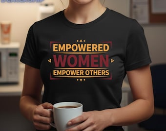 Empowered Women Empower Others PNG: Inspirational Feminist Quote png Motivational Equality Design (Digital Download)