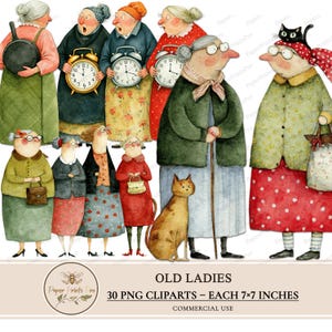 Puede incluir: Ilustración en acuarela de un grupo de mujeres mayores con diferentes atuendos, algunas sosteniendo relojes, una sartén y bolsos. Un gato está cerca de una mujer. El texto dice "OLD LADIES" y "30 PNG CLIPARTS - EACH 7x7 INCHES".
