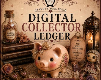 Collector’s Piggy Bank™ Ledger | Digital Download | Haunted Doll & Spirit Collectors