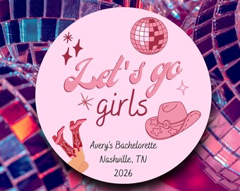 Lets Go Girls Bachelorette Party Stickers Nashville | Pink Disco Cowgirl Favor Labels | Bach Weekend Tags | Country Glitter Decorations