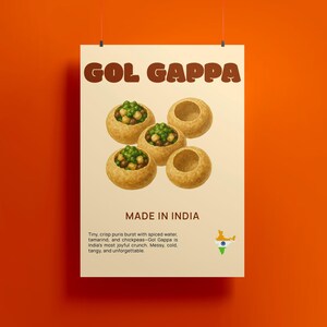 May include: A poster featuring the text "GOL GAPPA" and images of the Indian street food. The poster includes the text "MADE IN INDIA" and a description of the dish. The background is orange.