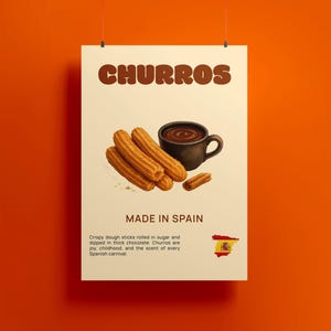 May include: Poster featuring the word "CHURROS" in brown letters, with an illustration of churros and a cup of chocolate. The text "MADE IN SPAIN" is below the image, along with a description of churros.