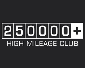 250,000 mile high mileage club white outdoor decal for your car.  **FREE SHIPPING!!!!!**