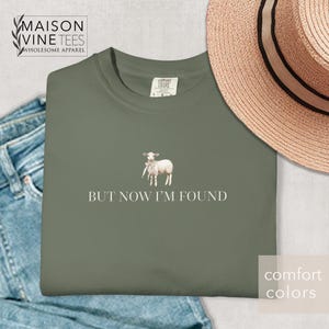 But Now I&#39;m Found Shirt, Christian T-Shirt, Christian Women Gifts, Comfort Colors, Faith Shirt, Jesus Tees, Lost Sheep, Graphic Tee, S117