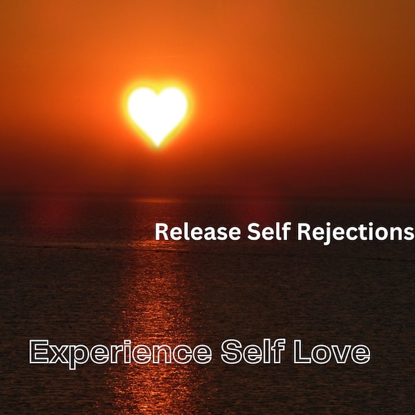 Self Love Healing and clearing Self rejection Remote Session