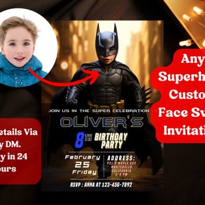 May include: A customizable invitation for a superhero themed birthday party. The invitation features a child's face superimposed on a superhero costume. The text on the invitation reads "Oliver's 8th Birthday Party".