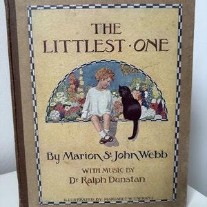 Livre pour enfants vintage, The Littlest One de Marion St John Webb, musique du Dr Ralph Dunstan, réimpression de 1928, couverture rigide