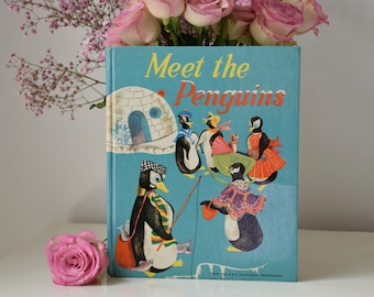 Vintage Rare Book, Meet the Penguins written by J. M. Smith Wright, illustrated by Sheila Findlay, 1950s Hardcover