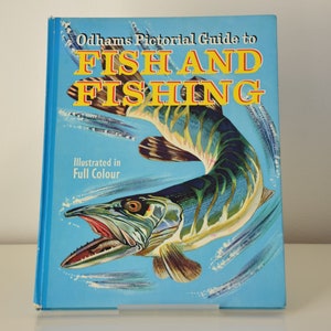 Vintage Children&#39;s Book, Odhams Pictorial Guide to Fish and Fishing by Jerome Nadaud, Illustrated by Maurice Parent, 1972