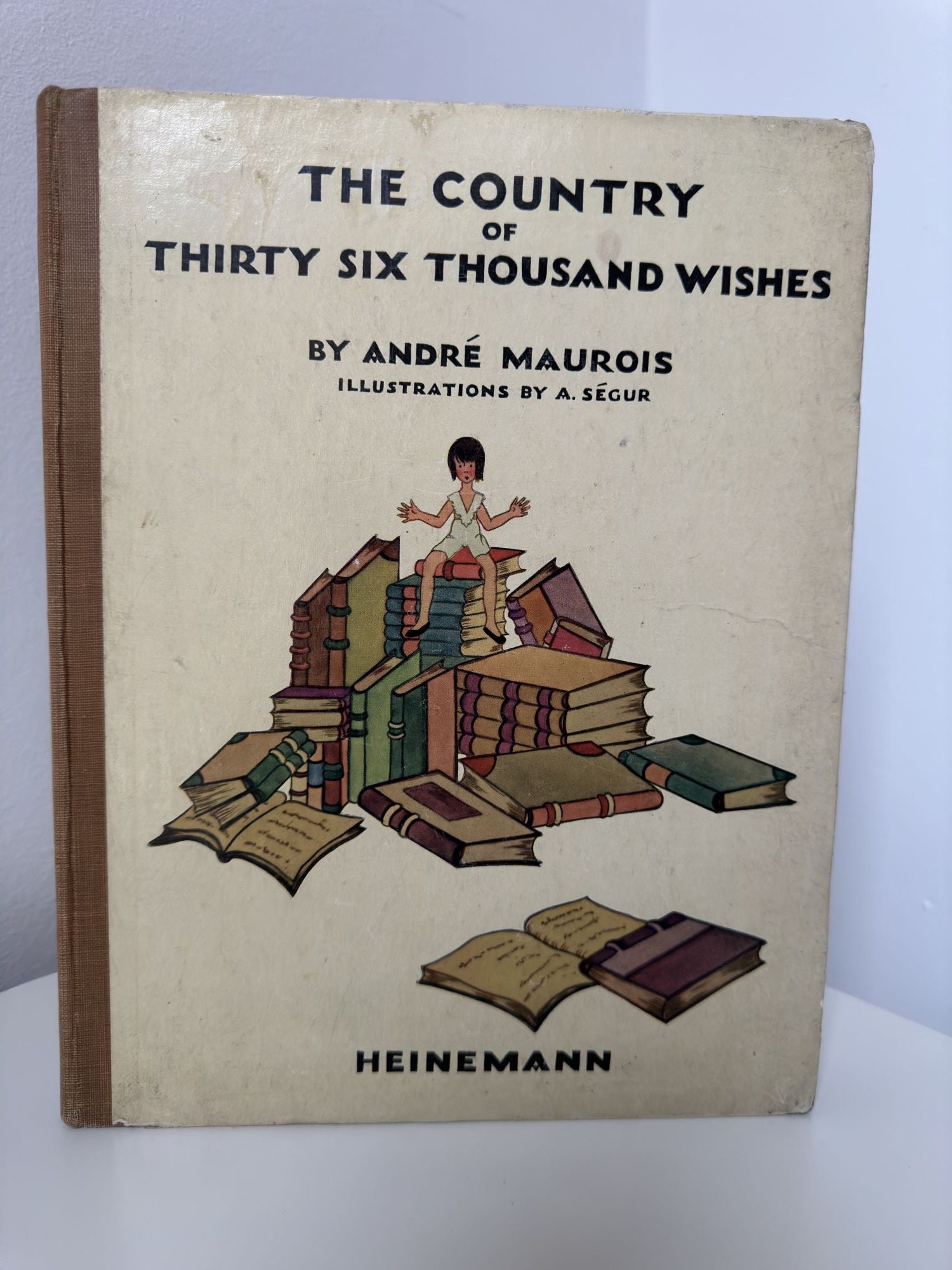 Vintage Rare Book, The Country of Thirty-Six Thousand Wishes by Andre Maurois, illustrator A. Segur, FIRST EDITION 1930, Hardcover