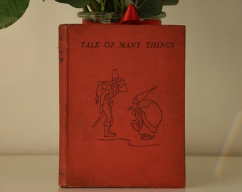 Vintage Children's Book Talk of Many Things: A Book of True Fact and True Fancy in Prose and Verse, Compiled by Richard Wilson, Hardcover