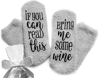 If you can read this bring me Wine Socks Gift Funny Funny gifts for women & men Funny Happy cuddly socks