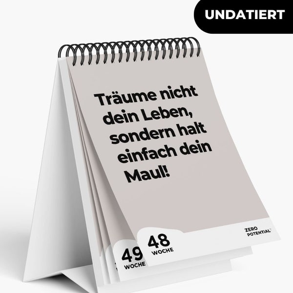 Demotivierender Tischkalender Undatiert - 52 Wochen mit lustigen und demotivierenden Sprüchen - lustiges Geschenk für Kollegen im Büro