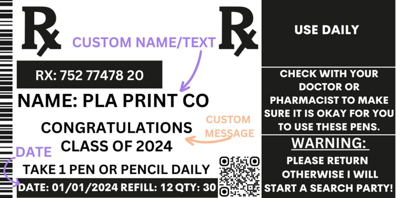 Może przedstawiać: Projekt etykiety recepty z tekstem "CUSTOM NAME/TEXT" i "CONGRATULATIONS CLASS OF 2024". Etykieta zawiera tekst "TAKE 1 PEN OR PENCIL DAILY" i "USE DAILY". Zawiera r&oacute;wnież komunikat ostrzegawczy.