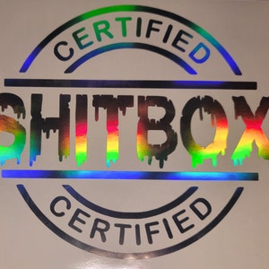 Certified shitbox car decal | window decal | vinyl decal | holographic | new version | blood drip