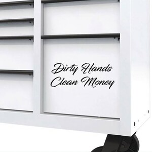 Dirty hands clean money. car truck vinyl decal 8x3 inches