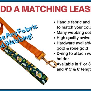 May include: A brown and orange dog leash with a colorful fabric pattern. The leash has a swivel clasp and a D-ring for attaching a waste bag holder. The text "Choose Any Fabric and Webbing!" is written on the leash. The leash is available in 1" or 3/4" widths and 4', 5', and 6' lengths.