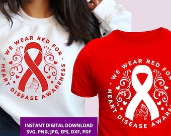Heart Disease Awareness SVG PNG Bundle, We Wear Red February Cricut Design