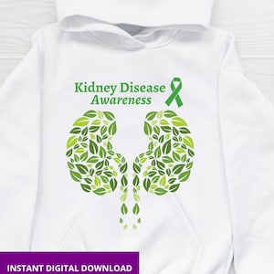Kidney Disease Awareness SVG PNG Green Ribbon, Kidney Warrior, Kidney Cancer, Support Family Kidney Disease Shirt Design, Cricut Sublimation