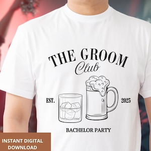 Bachelor Party SVG PNG The Groom Club, garçons d'honneur, cadeau d'enterrement de vie de jeune garçon png, chemises d'enterrement de vie de jeune fille assorties, chemise de mariée, fête de mariage