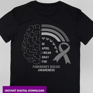 En avril, je porte des vêtements gris SVG PNG Sensibilisation à la maladie de Parkinson, arc-en-ciel et conception du cerveau, fichier Cricut ruban argenté, soutien aux combattants de la maladie de Parkinson
