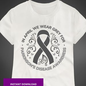 En avril, nous portons du gris pour la sensibilisation à la maladie de Parkinson, un ruban d'argent SVG PNG, une chemise de soutien pour les combattants de la maladie de Parkinson, un cadeau pour la défense de la maladie de Parkinson