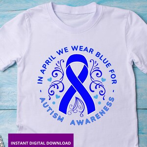 Em abril, usamos azul para a conscientização do autismo SVG PNG Fita azul, Autism Mama, Neurodiversidade, Educação especial, Citações sobre autismo, Presentes para autismo