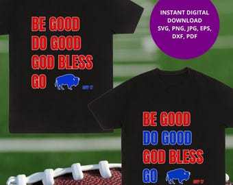 Be Good Do Good God Bless Go SVG PNG, Football Fan Shirt Design, Game Day Sports Graphic, Number 17 MVP, Football Season
