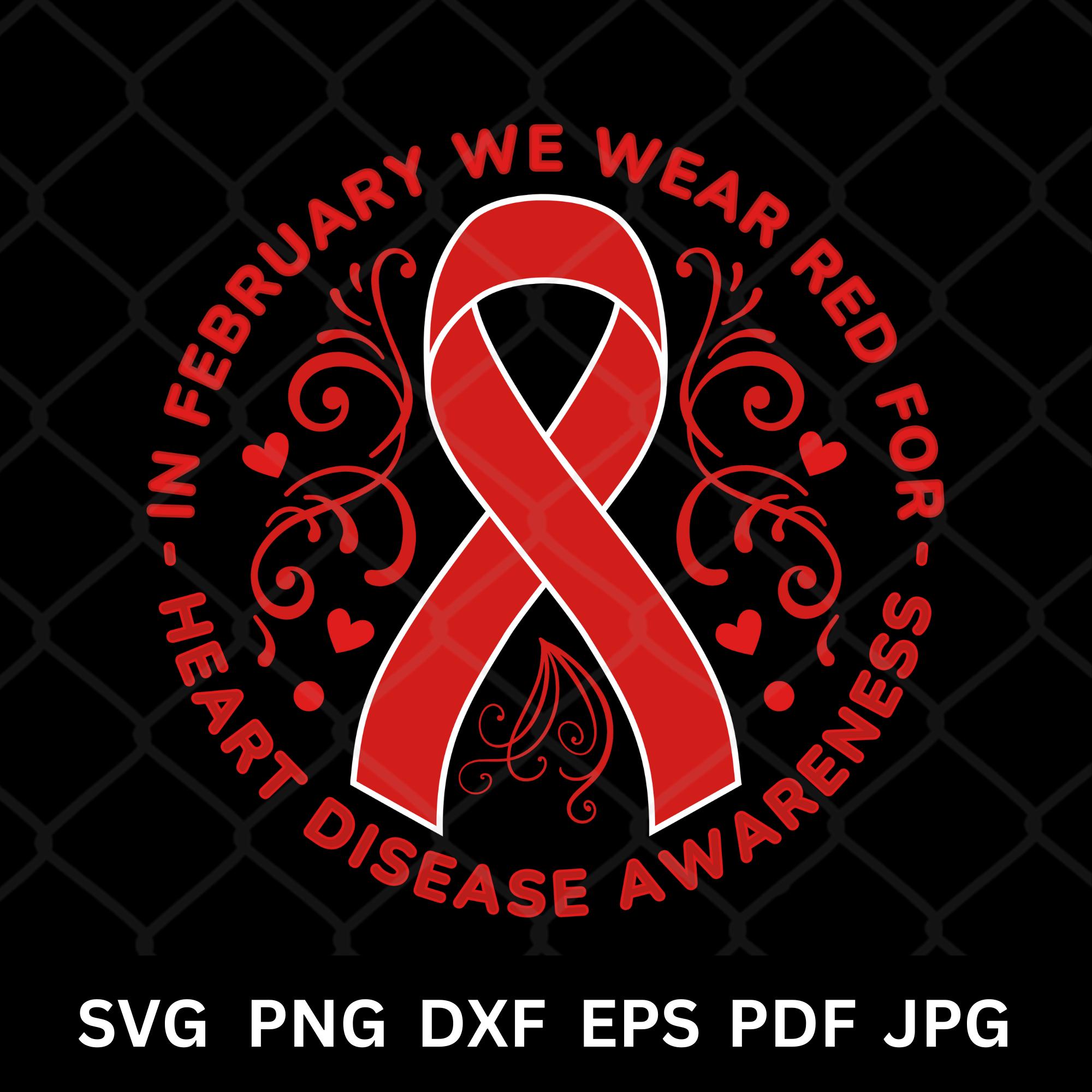 Heart Disease Awareness Ribbon SVG PNG February Wear Red (digital ...