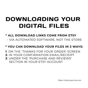 May include: White background with black text that reads "DOWNLOADING YOUR DIGITAL FILES." Instructions on how to download digital files from Etsy are listed below the title. The Etsy shop URL is at the bottom.