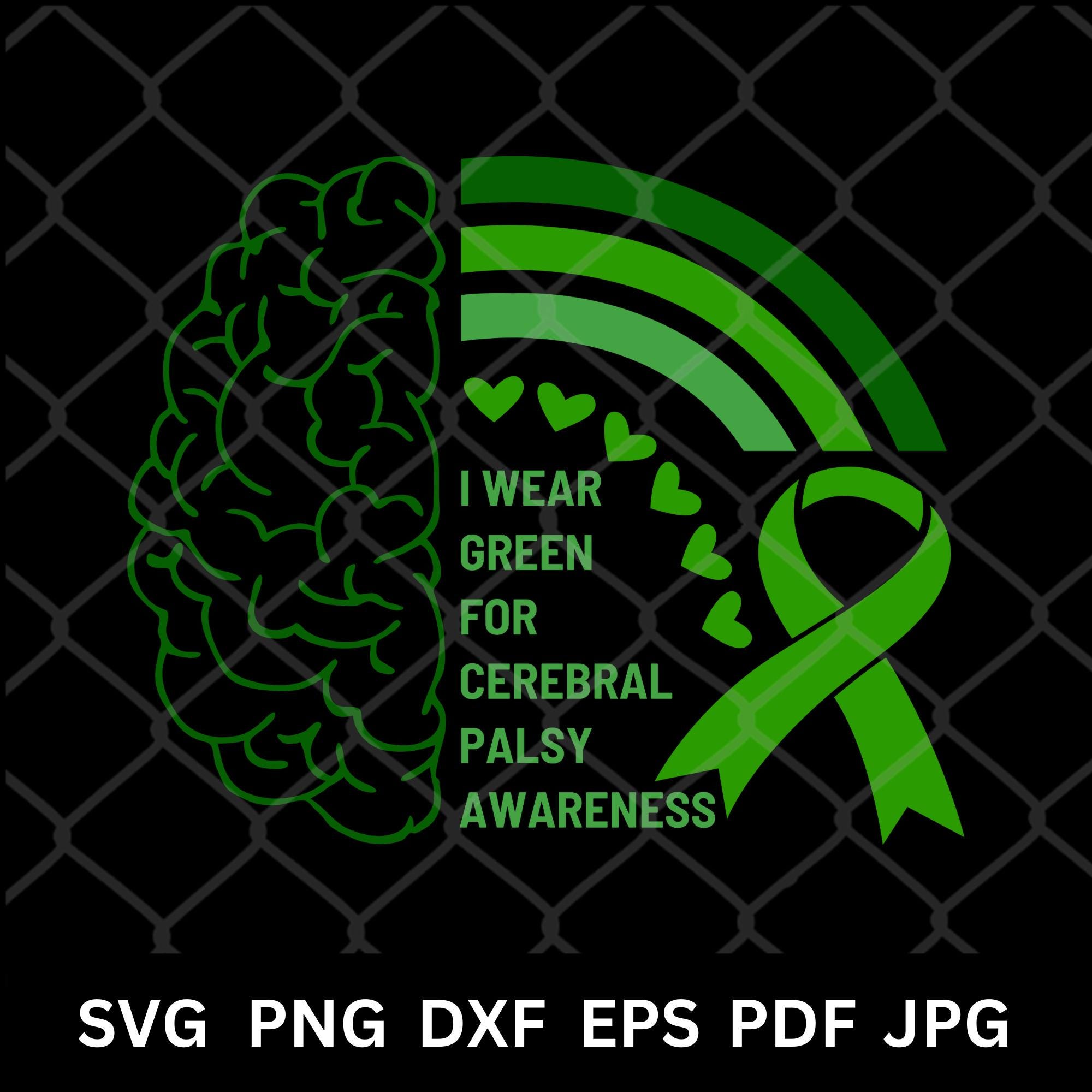 Cerebral Palsy Awareness SVG PNG I Wear Green Ribbon Brain Rainbow, CP ...