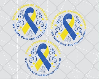 Downs syndrom medvetenhet SVG PNG Vi bär blått och gult band, barn Downs syndrom citat svg extra kromosom trisomi 21 Cricut sublimering