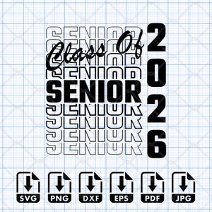 Class of 2026 Senior digital file in SVG, PNG, and other formats, featuring bold, stacked SENIOR lettering for standout senior year shirts, hoodies, and graduation banners. Designed for crafters using Cricut Maker, Silhouette Cameo, Glowforge Laser Cut, and sublimation printers like Sawgrass. A must-have for creating senior 2026 shirt designs and high school graduation gifts. Ideal for parents, students, and teachers making customized items to celebrate the graduating Class of 2026 in style.