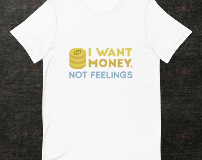 Men's I Want Money Fun Novelty  Short Sleeve T-Shirt Gift For Men