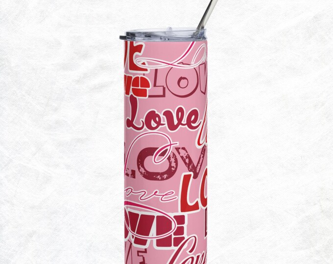 Valentine's Novelty Fun LOVE Tumbler With Lid and Straw Made To Order Gift