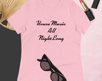 Ladies House Music T-Shirt Festival Attire Gift For Her