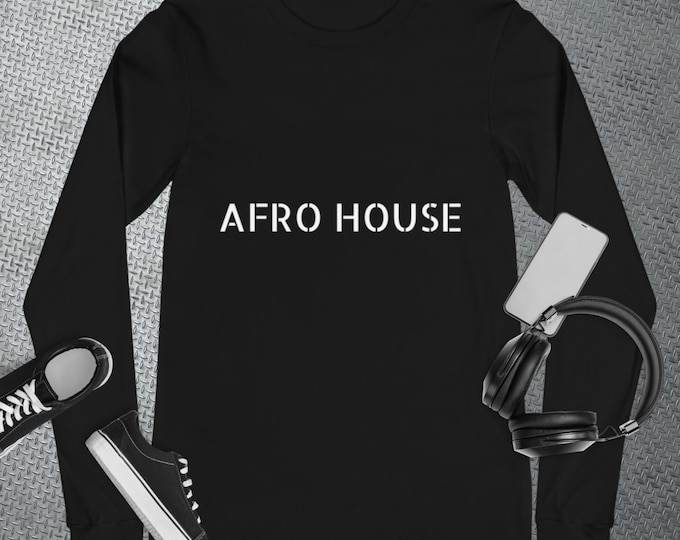 Unisex Long Sleeve Tee House Music Trendy Design Afro House et'Cetera