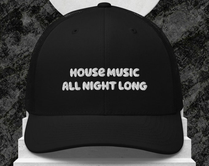 House Music All Night Long Hat