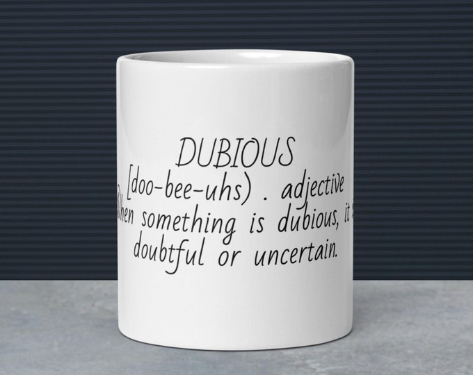 DUBIOUS Difficult Word Coffee Cup Fun Mug Novelty Gift