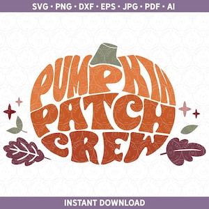 May include: Orange pumpkin shaped graphic with the text "Pumpkin Patch Crew" in a retro style font. The graphic is surrounded by small green and purple leaves.