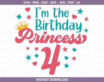 Princess Birthday SVG DXF PNG Age Girl Bday Shirt, Four Fifth 4 4th Birthday Sublimation | Cut File for Cricut® & Silhouette ai pdf eps jpg